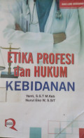 Etika Profesi dan Hukum Kebidanan