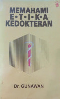 Memahami Etika Kedokteran