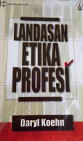 Landasan Etika Profesi