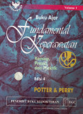 Buku Ajar Fundamental Keperawatan : Konsep, Proses, dan Praktik ED. 4 Vol. 1