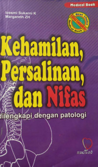 Image of Kehamilan, Persalinan, dan Nifas dilengkapi dengan Patologi